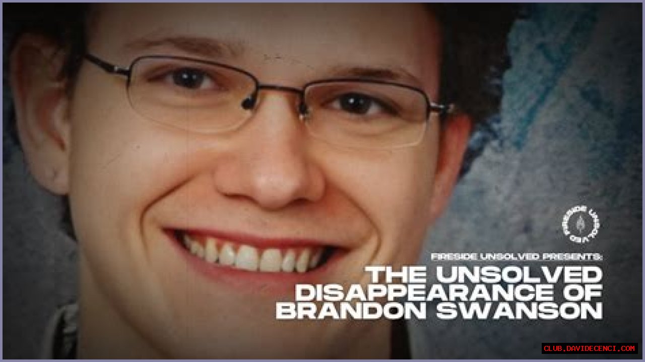 Discoveries In The Disappearance Of Brandon Swanson
